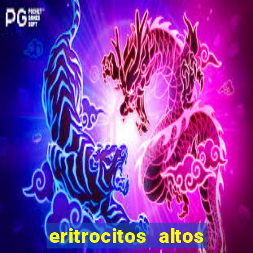 eritrocitos altos em gatos